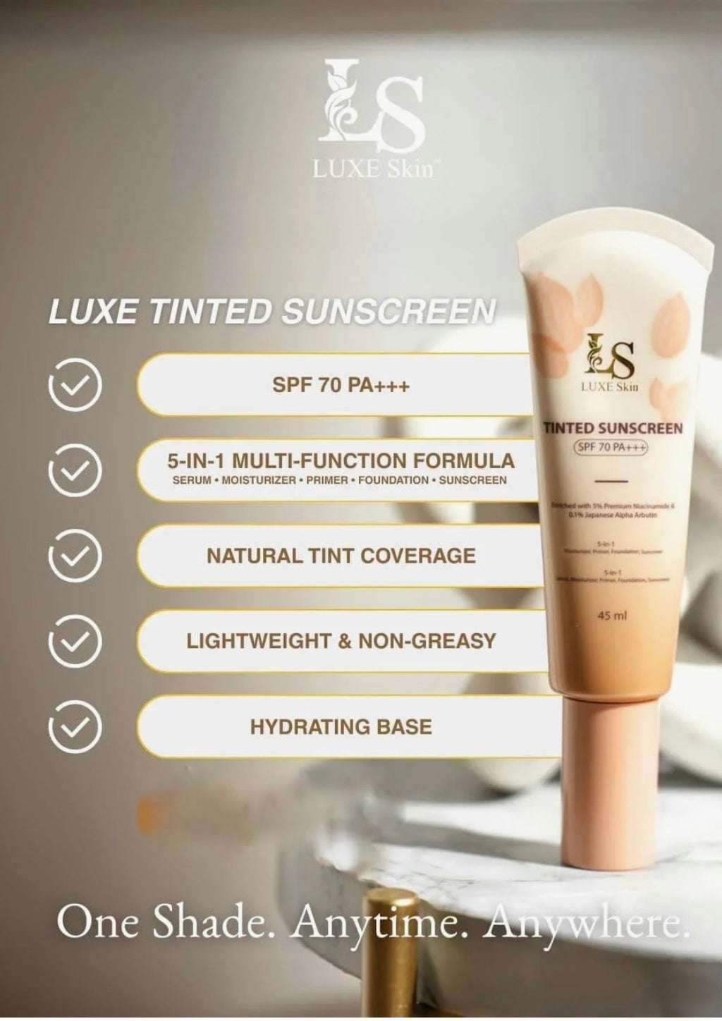 LUXE Skin Tinted Sunscreen SPF 70 PA+++ with Niacinamide & Alpha Arbutin, 5-in-1 Lightweight Daily Sunscreen, 45 mL